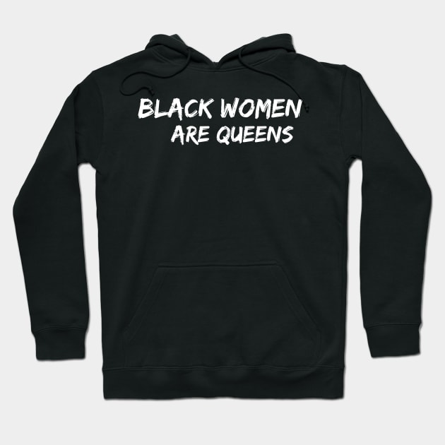 Black Women Are Queens | African American | Black Lives Hoodie by UrbanLifeApparel